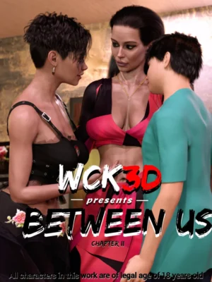 Between Us – Chapter 2 by WCK3D