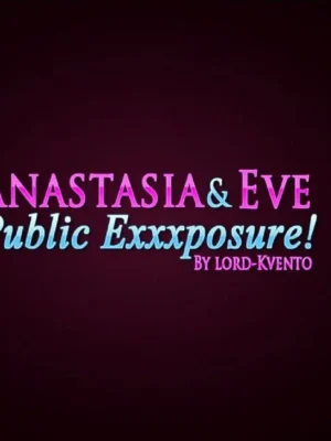 Anastasia & Eve – Public Exposure!  – Chapter 1 by Lord Kvento