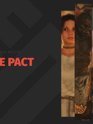Ava Mason – The Pact – Chapter 3 by MaxSmeagol